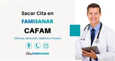 como sacar una cita en famisanar|Sacar Citas Cafam en Famisanar 【 Teléfono y En。